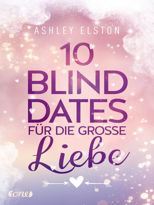 Title details for 10 Blind Dates für die große Liebe by Ashley Elston - Wait list